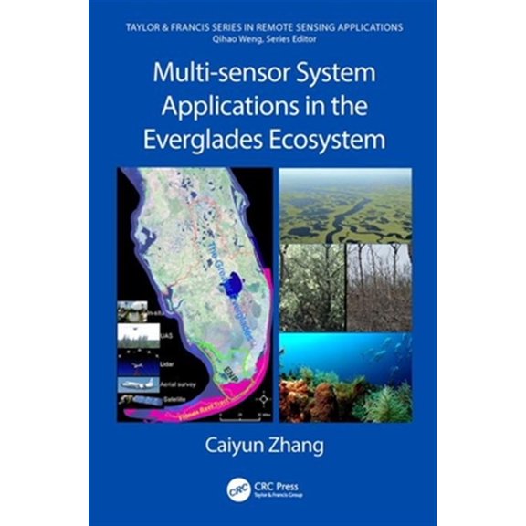 Pre-Owned Remote Sensing Applications: Multi-Sensor System Applications in the Everglades Ecosystem (Hardcover)