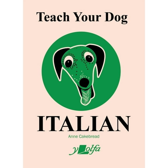 Teach Your Dog Italian (Paperback)
