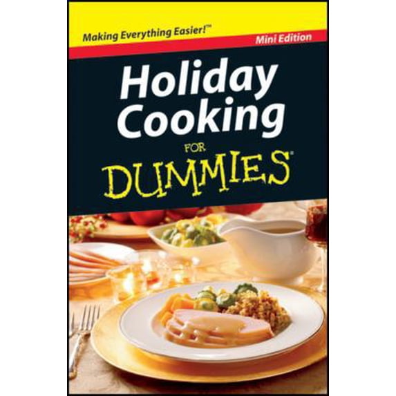 Pre-Owned Holiday Cooking for Dummies (Paperback) 1118168968 9781118168967