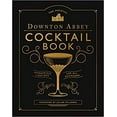 thumbnail image 1 of The Official Downton Abbey Cocktail Book: Appropriate Libations HARDCOVER 2019, 1 of 2