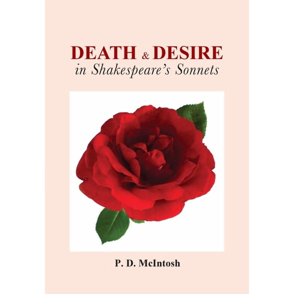 Death and Desire in Shakespeare's Sonnets, (Paperback)