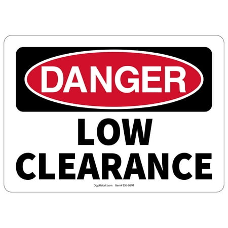 

OSHA DANGER SAFETY SIGN LOW CLEARANCE