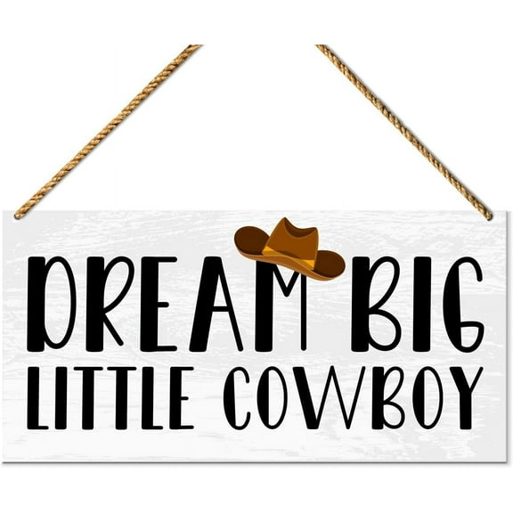 Wood Sign 5x10 Inch Funny Western Sign Wood Decor Cowboy Hanging Sign Decoration For Home Nursery Boys Room Wall Decor Dream Big Little Cowboy Wooden Sign Gift For Women Men