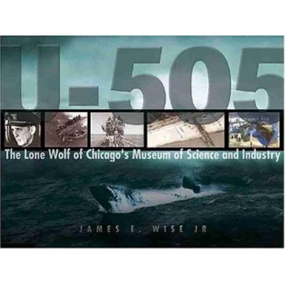 U-505: Grey Wolf of Chicago's Museum of Science and Industry