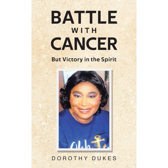 Battle with Cancer But Victory in the Spirit, (Paperback)