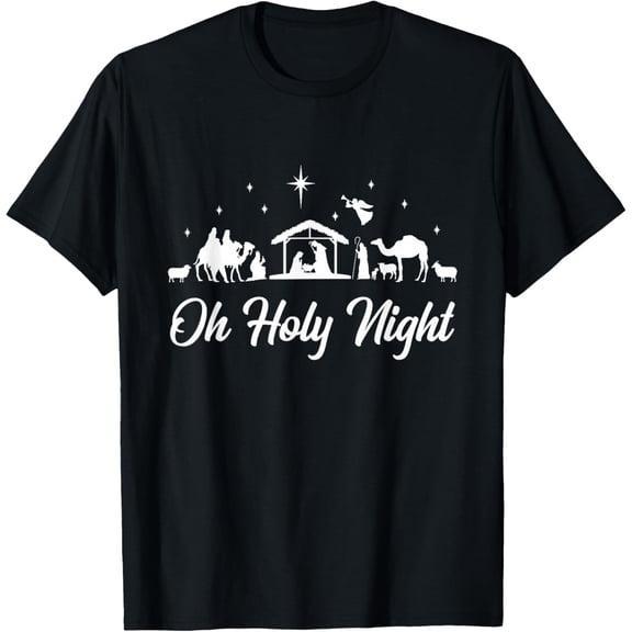 Oh Holy Night Religious Christmas Nativity Scene Funny T-Shirt