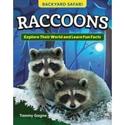 Kids' Backyard Safari: Raccoons: Explore Their World and Learn Fun Facts (Hardcover)