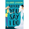 thumbnail image 1 of Before You Say I Do, 1 of 1