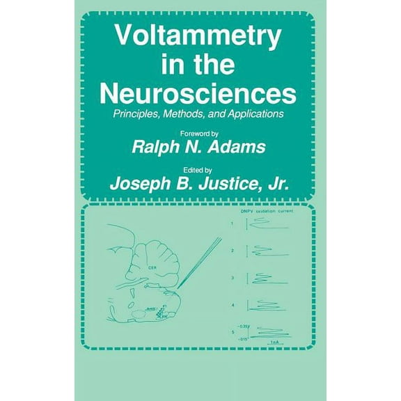 Contemporary Neuroscience Voltammetry in the Neurosciences: Principles, Methods, and Applications, (Hardcover)
