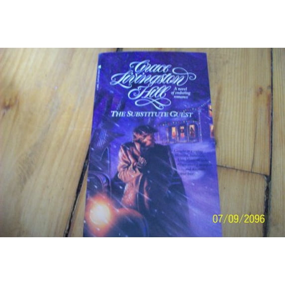 Pre-Owned The Substitute Guest (Grace Livingston Hill #20) (Paperback) 0842364471 9780842364478