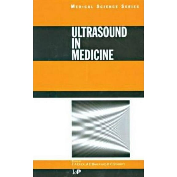 Medical Physics and Biomedical Engineeri Ultrasound in Medicine, (Hardcover)