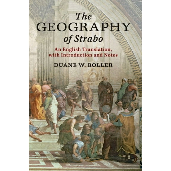 The Geography of Strabo, (Paperback)