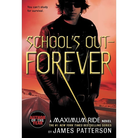 School's Out: Forever (Maximum Ride) by James Patterson (Paperback) English