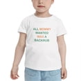 thumbnail image 2 of All Mommy Wanted Was a Backrub Funny Toddler T-Shirts for Boys Girls (White, Youth L), 2 of 5