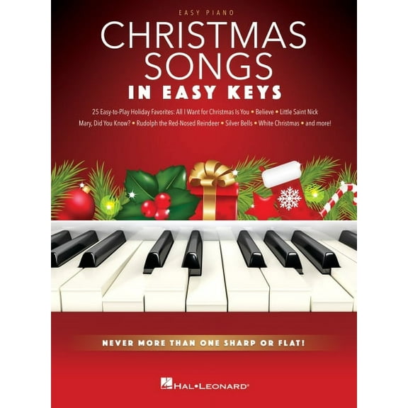 Christmas Songs - In Easy Keys: Never More Than One Sharp or Flat! (Paperback)