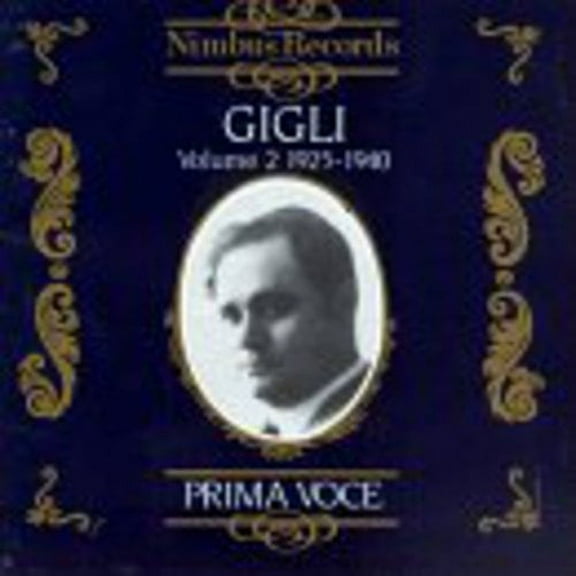 Beniamino Gigli - 1925-1940 2: Opera Arias - Music & Performance - CD
