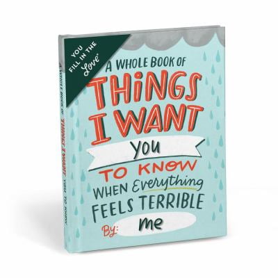 Em & Friends Things I Want You To Know When Everything Feels Terrible Fill-in-the-Blank Book & Sympathy Gift - Fill in the Love Gift Book