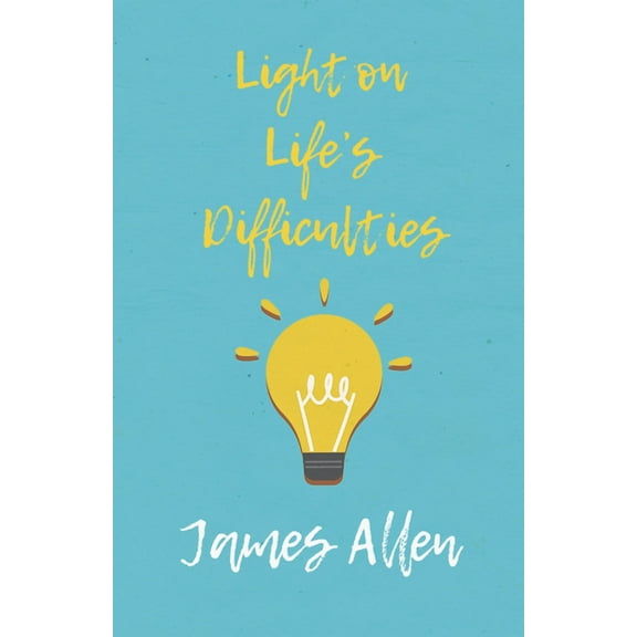 Light on Life's Difficulties, (Paperback)
