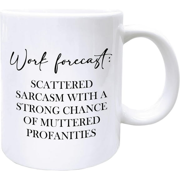 Work Forecast Funny Coffee Mugs, Sarcastic Mugs for Coworkers, Sarcastic Tea Cup Gifts for Boss Employer Coworker Best Friend, Work Forecast Scattered Sarcasm Ceramic Coffee Tea Mug 11oz