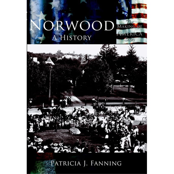 Pre-Owned Norwood: A History (Paperback) 0738524042 9780738524047