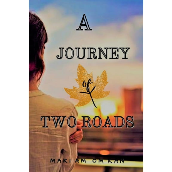 A Journey of Two Roads (Paperback)