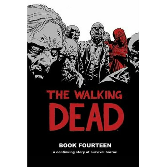 Pre-Owned The Walking Dead Book 14 (Hardcover) 9781534303294