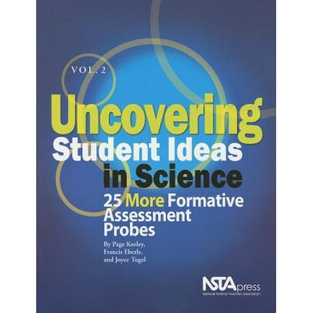 Uncovering Student Ideas in Science, Vol. 2 : 25 More Formative Assessment (Best Student Council Ideas)