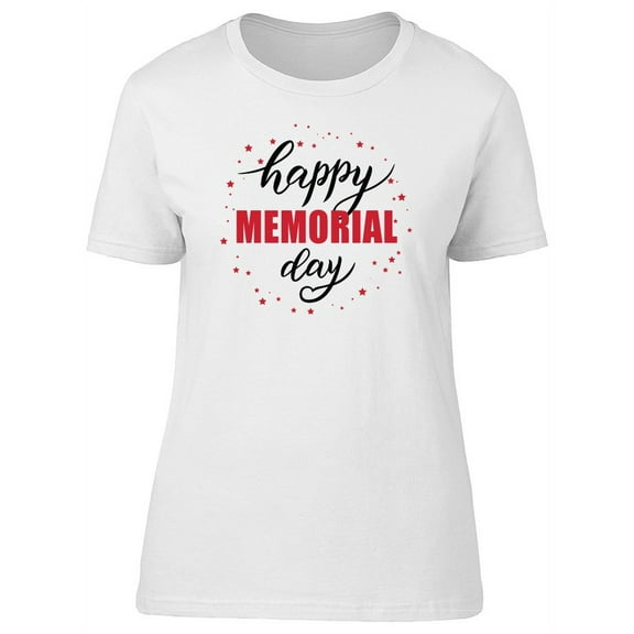 Quote Happy Memorial Day T-Shirt Women -Image by Shutterstock, Female Medium