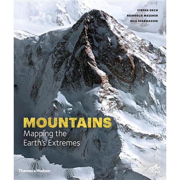 Mountains: Mapping the Earth's Extremes, (Hardcover)