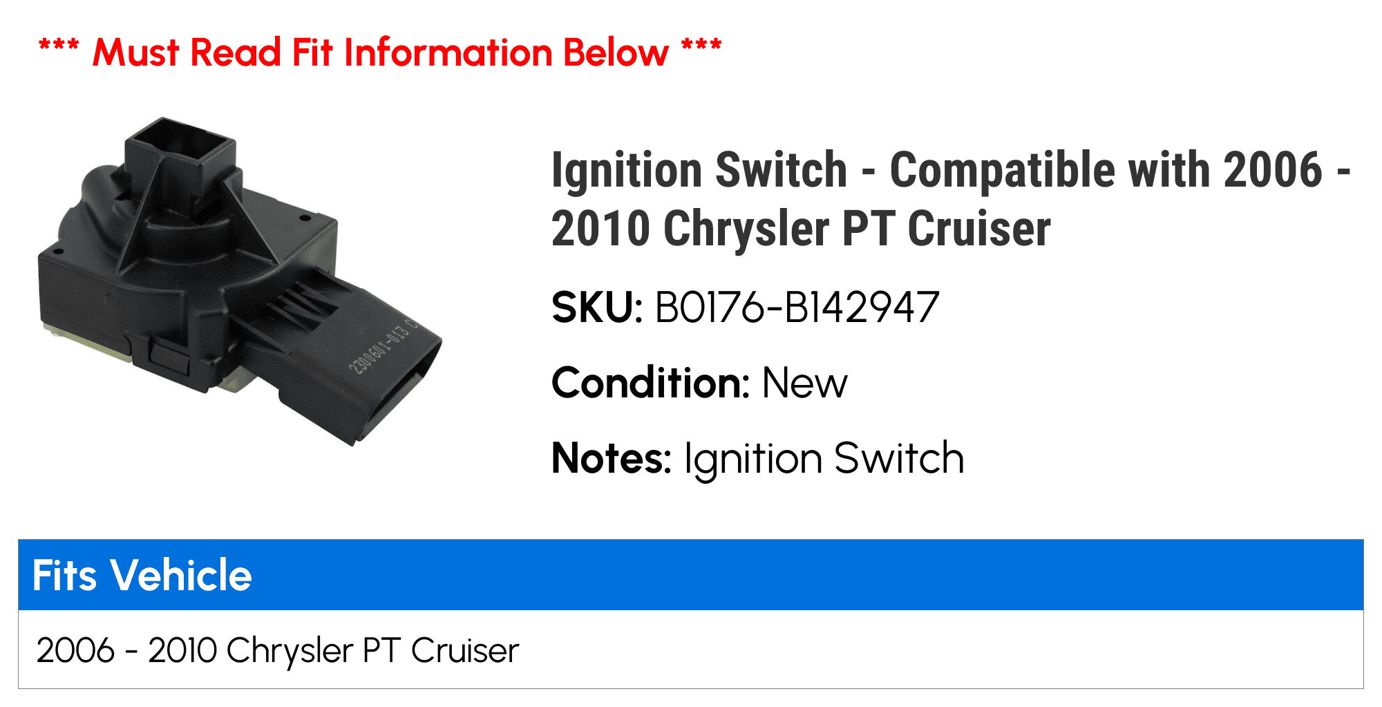 Ignition Switch - Compatible with 2006 - 2010 Chrysler PT Cruiser 2007 2008 2009