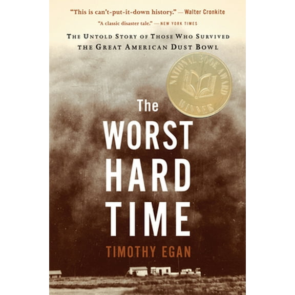 Pre-Owned The Worst Hard Time: The Untold Story of Those Who Survived the Great American Dust Bowl (Paperback) 0618773479 9780618773473