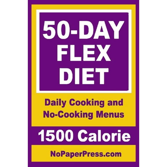 50-Day Flex Diet - 1500 Calorie