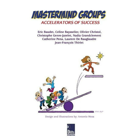 Mastermind Groups: Accelerators of Success, (Paperback)