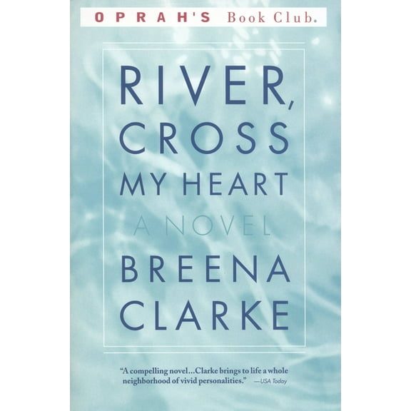 Oprah's Book Club River, Cross My Heart, (Paperback)