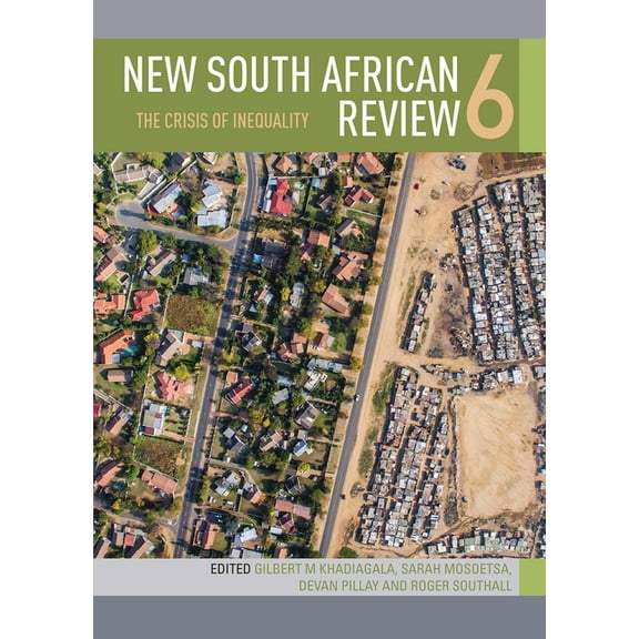 New South African Review 6: The Crisis of Inequality, (Paperback)