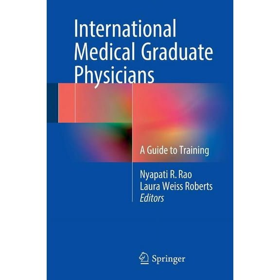 International Medical Graduate Physicians: A Guide to Training, (Paperback)