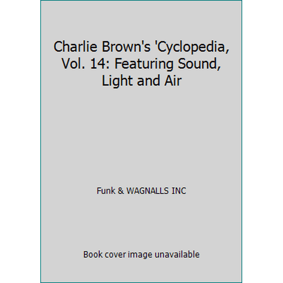 Pre-Owned Charlie Brown's 'Cyclopedia, Vol. 14: Featuring Sound, Light and Air (Hardcover) 0394848438 9780394848433