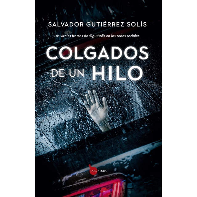 Libro Colgados De Un Hilo Tapa Blanda, Autor Salvador Gutierrez Solis, Editorial Almuzara