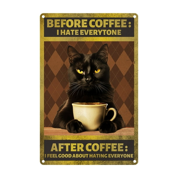 Antes del café odio a todo el mundo. Después del café me siento bien odiando a todo el mundo. Letrero de café. Regalo de pared para la cocina para amantes de los gatos y del café.