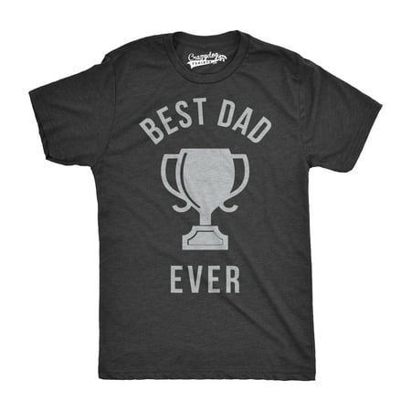 Mens Best Dad Ever Trophy Funny T shirts for Dad Hilarious Novelty Fathers Day T