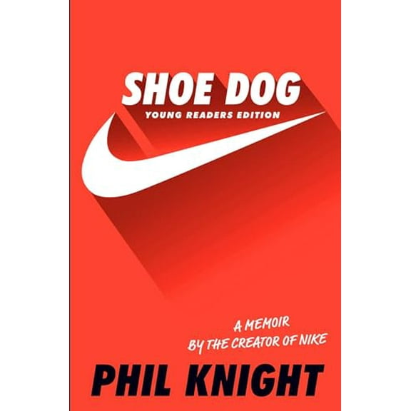 Pre-Owned Shoe Dog: Young Readers Edition, 9781534401181, 1534401180, Hardcover, Young Readers' ed. edition