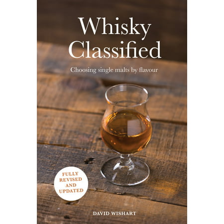 Whisky Classified : Choosing Single Malts by (Best Single Malt Whiskey)