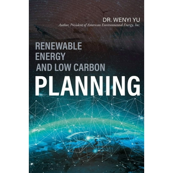 Renewable Energy and Low Carbon Planning, (Paperback)