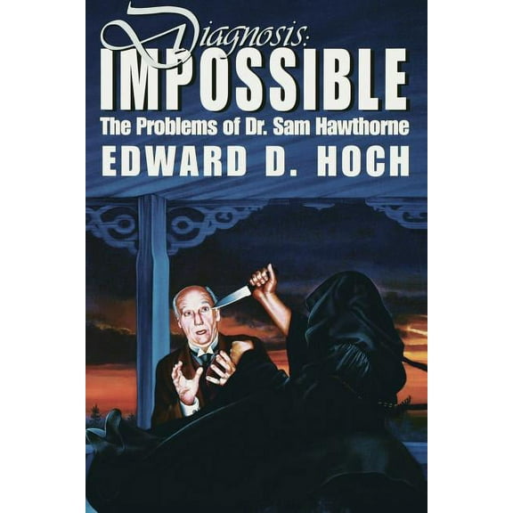 Diagnosis: Impossible: The Problems of Dr. Sam Hawthorne, (Paperback)