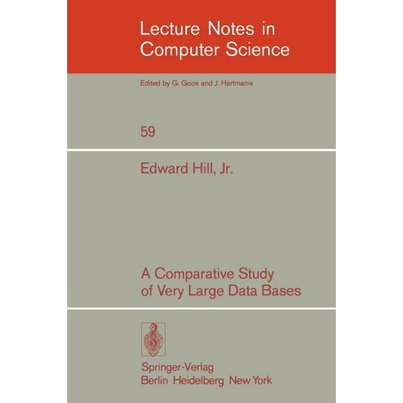 Lecture Notes in Computer Science A Comparative Study of Very Large Data Bases, Book 59, (Paperback)