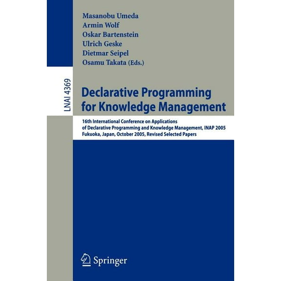 Declarative Programming for Knowledge Management: 16th International Conference on Applications of Declarative Programmi, (Paperback)