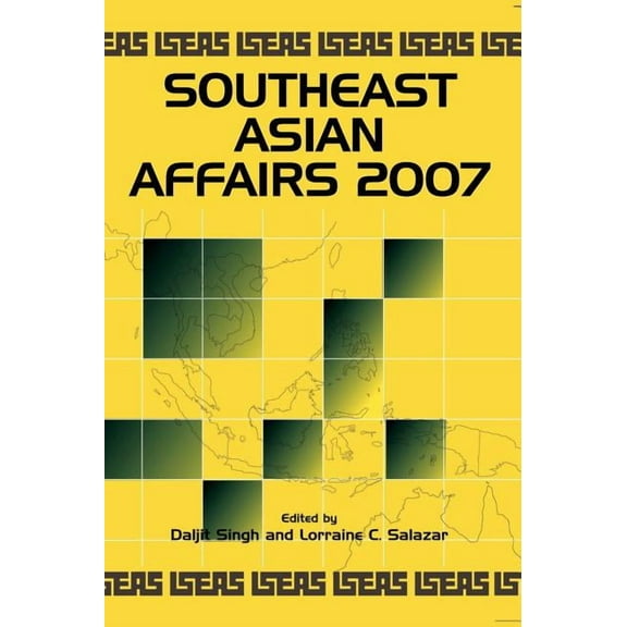Southeast Asian Affairs 2007, (Hardcover)
