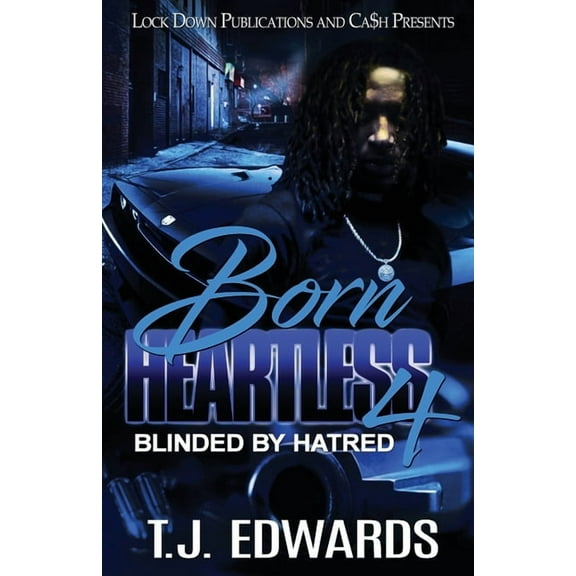 Born Heartless: Born Heartless 4: Blinded by Hatred (Paperback)