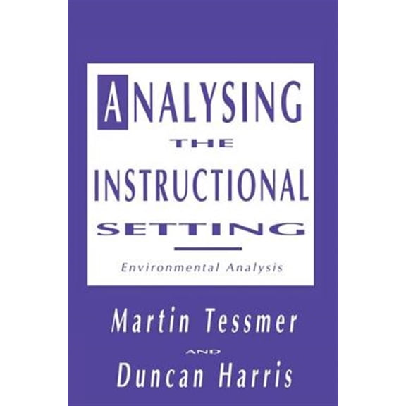 Pre-Owned Analysing the Instructional Setting: A Guide for Course Designers (Paperback)