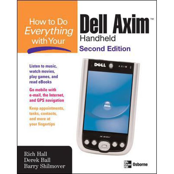 Pre-Owned How to Do Everything with Your Dell Axim Handheld N (Paperback) 0072262850 9780072262858